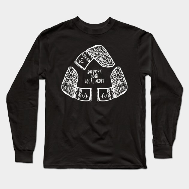 Support Your Local Artist Long Sleeve T-Shirt by Riandrong's Printed Supply 